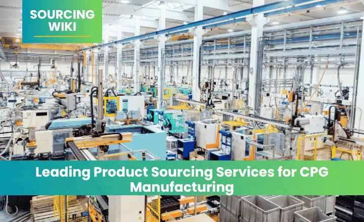 Leading Product Sourcing Services for CPG Manufacturing